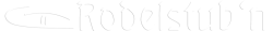 Rodelstub'n